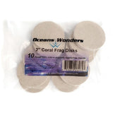 Oceans Wonders 2" (10pcs) Coral Frag Small Disk
